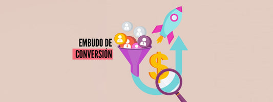 ¿Cómo iniciar con tu embudo de conversión?